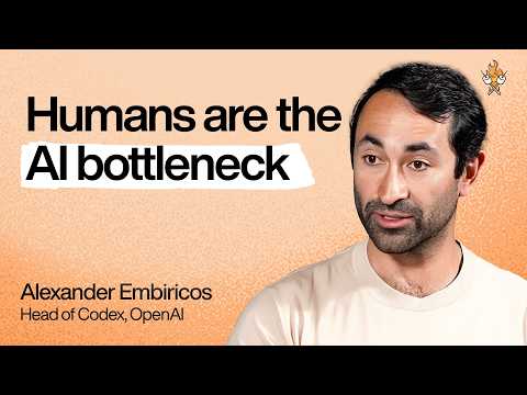 Why humans are AI’s biggest bottleneck (and what’s coming in 2026) | Alexander Embiricos (OpenAI)
