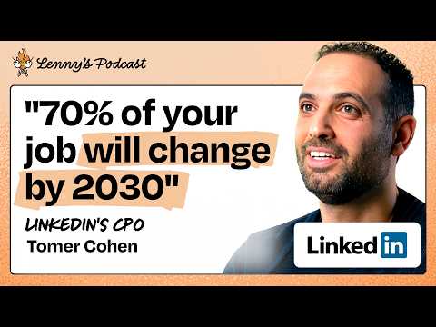 Why LinkedIn is turning PMs into AI-powered “full stack builders” | Tomer Cohen (LinkedIn CPO)