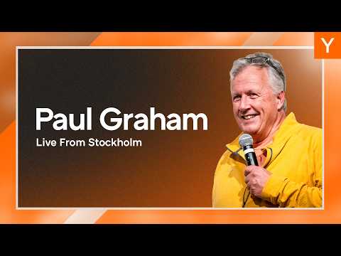 Paul Graham, Founder of Y Combinator, Live from Stockholm