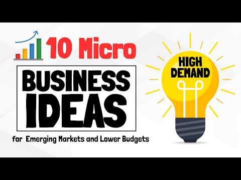 10 Micro Business Ideas Specifically Designed for Emerging Markets and Lower Budgets