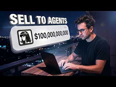The Next $100B Market: Selling To AI Agents
