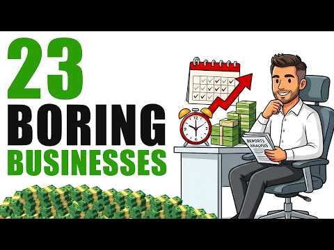 23 BORING Businesses That Quietly Make Millionaires (99% of People Ignore Them)